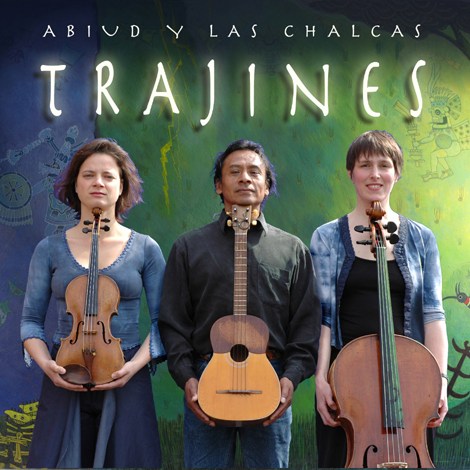 CD-Cover Abiud y las Chalcas, Trajines